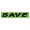Save Fluorescent Green Slogan Window Stickers - Qty 12