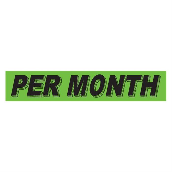Per Month Fluorescent Green Slogan Window Stickers - Qty 12