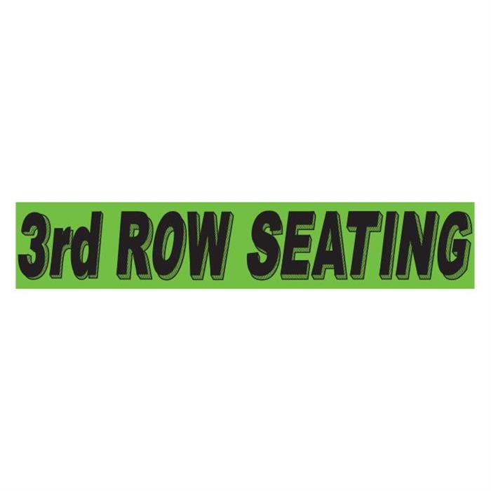 3rd Row Seating Fluorescent Green Slogan Window Stickers - Qty 12